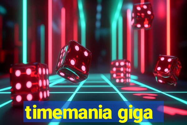 timemania giga-sena